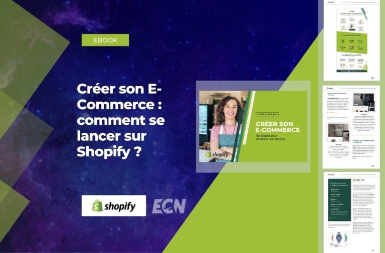 Créer son E-Commerce : comment se lancer sur Shopify ?