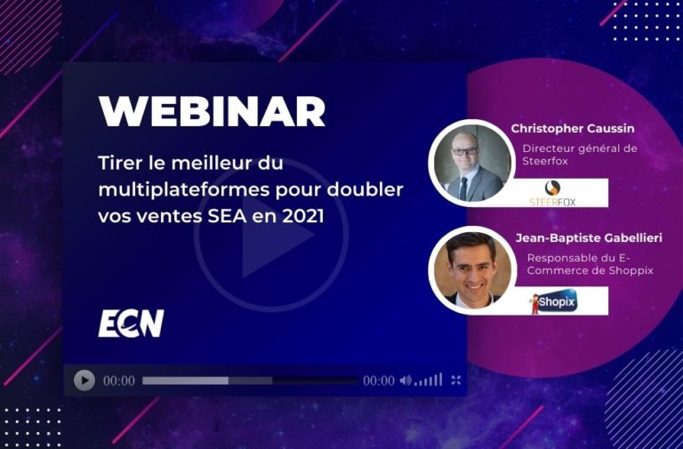 Webinar : Tirer le meilleur du multiplateformes pour doubler vos ventes SEA en 2021