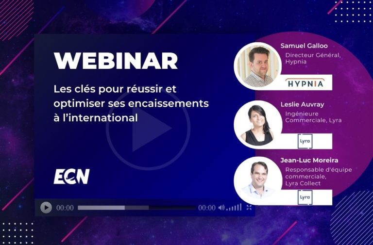 Webinar : Les clés pour réussir et optimiser ses encaissements à l'international