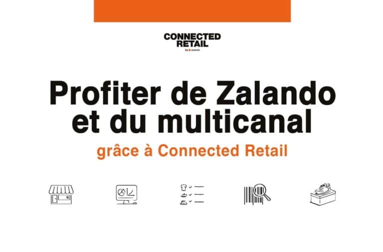 Profiter de Zalando et du multicanal grâce à Connected Retail