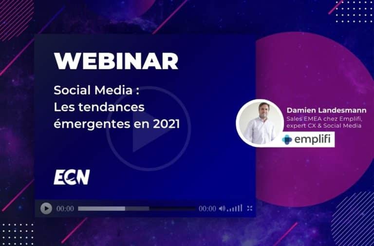 Social Media : Les tendances émergentes en 2021