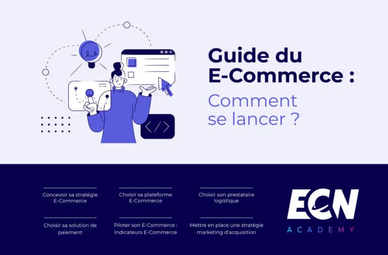 Guide du E-Commerce : comment se lancer ?