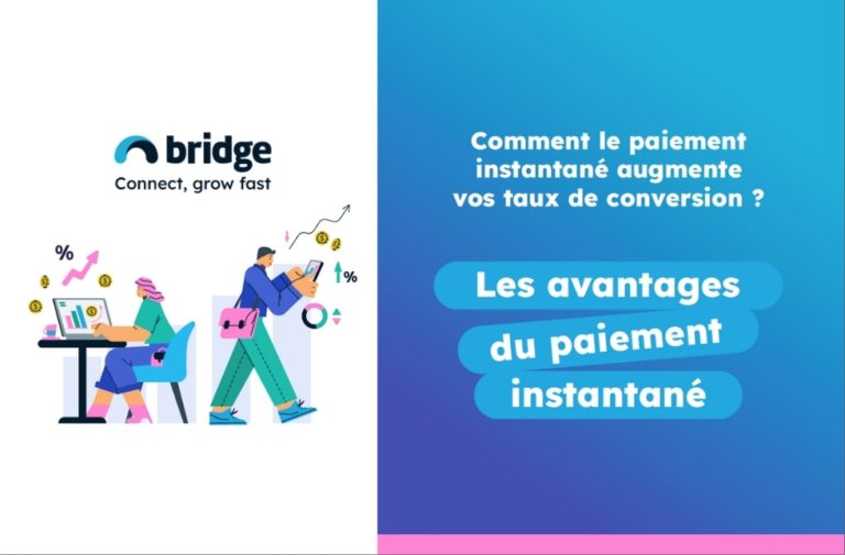 Augmentez vos taux de conversion grâce au paiement instantané