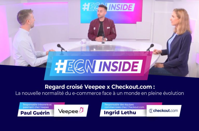 Regard croisé Veepee x Checkout.com : La nouvelle normalité du e-commerce face ç un monde en pleine évolution