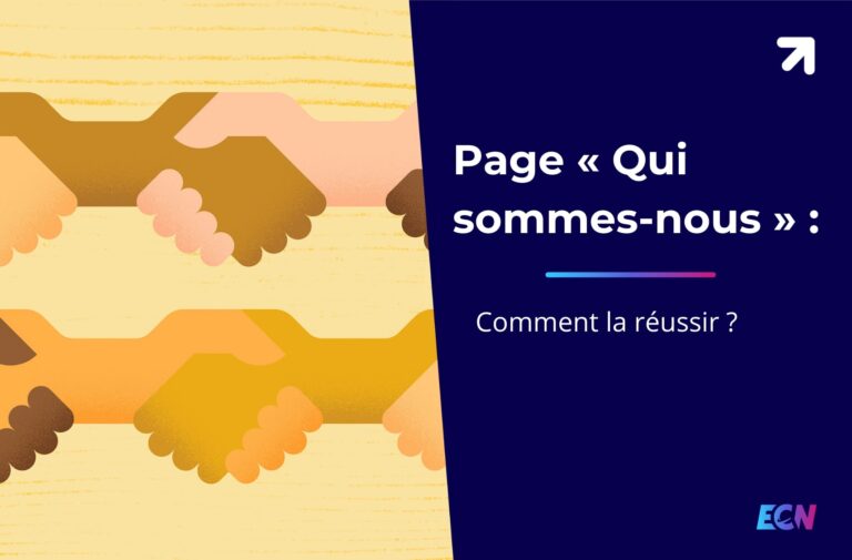 Page « Qui sommes-nous » : comment la réussir ?