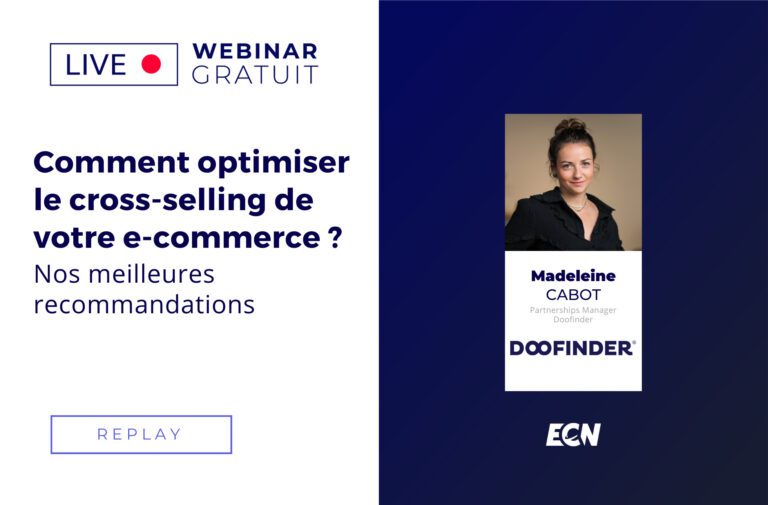 Comment optimiser le cross-selling de votre e-commerce ? Nos meilleures recommandations