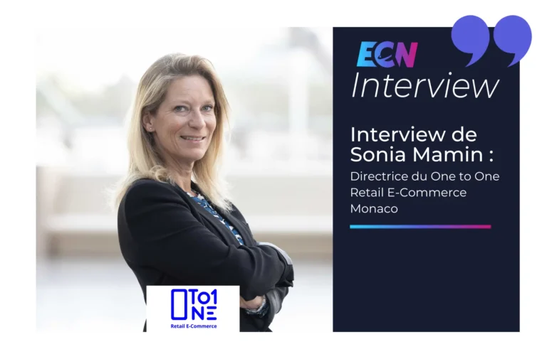 Interview de Sonia Mamin, Directrice du One to One Retail E-Commerce Monaco